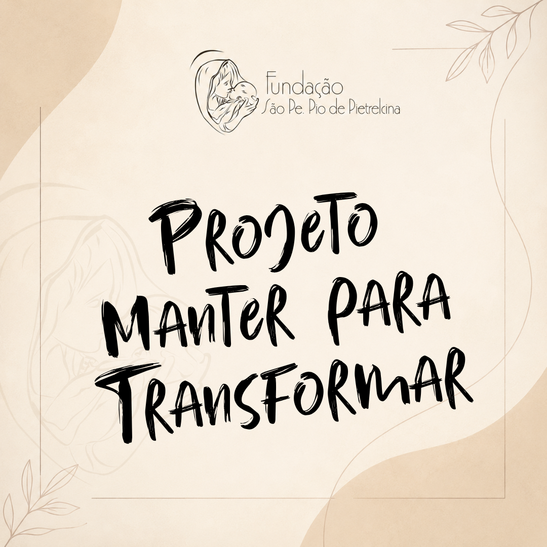 Projeto Manter para Transformar